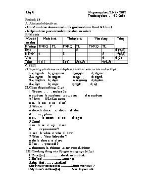 Giáo án Tiếng Anh Lớp 6 - Tiết 18 Kiểm tra 1 tiết - Năm học 2015-2016 - Nguyễn Trung Kiên